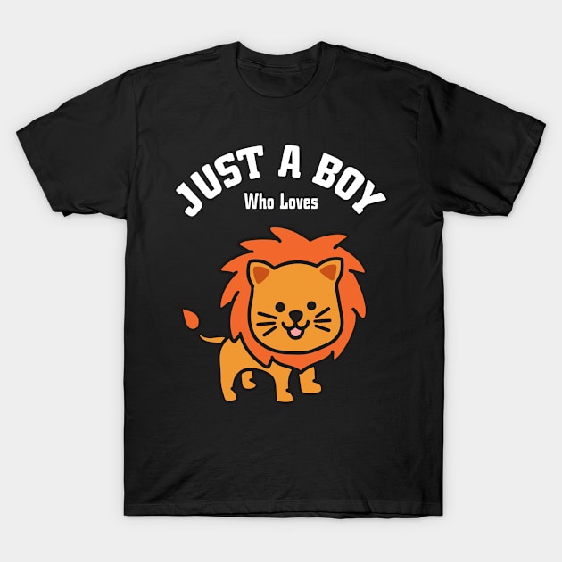 Just A Boy Who Loves Lions Boys Lion T-Shirt by Shirtjaeger